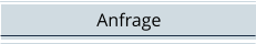 Anfrage